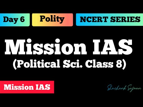 Mission IAS | Day 6 | NCERT Polity 8 | UPSC CSE