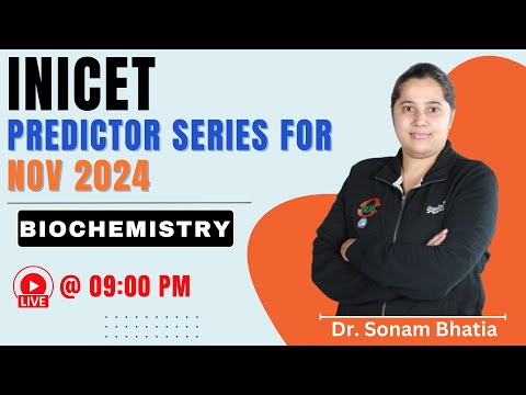 INICET Predictor series || Biochemistry by  Dr. Sonam Bhatia