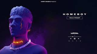 LOYAL - HOMEBOY (Prod. by YEAH PROOF)