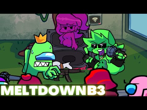 [FNF] MELTDOWN B3 REMIX - VS Imposter B3 REMIXED