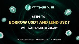 Athene app | Steps to Borrow USDT and Lend USDT on the Athene Network app