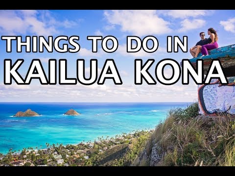 Things To Do in Kailua Kona, Hawaii 4k