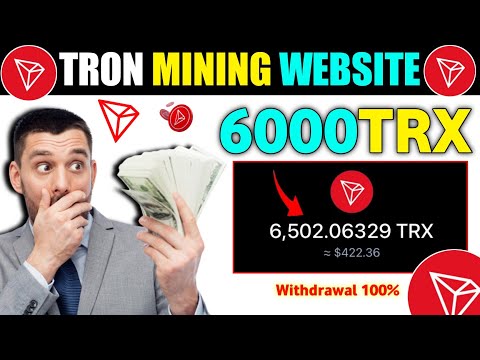 ☁️Cloud Mining |💥Tron Mining |🤑Free Mining Sites With Payment Proof | Tron24 | Trx Mining Site