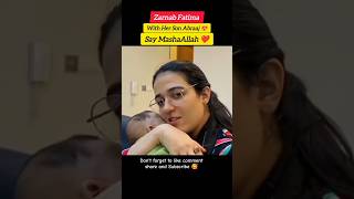 Zarnab Fatima With Son Abraaj 😍#zarnabfatima #laraibkhalid #abraj #babyupdate #shorts