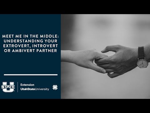 Meet Me in the Middle: Understanding your Extrovert, Introvert or Ambivert Partner