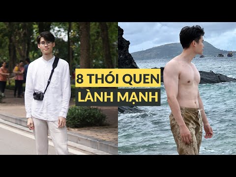 8 Thói Quen Lành Mạnh Giúp Mình Cải Thiện Sức Khỏe Và Tăng 18kg | Podcast #12