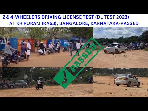 2-WHEELERS & 4-WHEELERS DRIVING LICENSE TEST (DL TEST 2023)/ KR PURAM, BANGALORE, KARNATAKA - PASSED