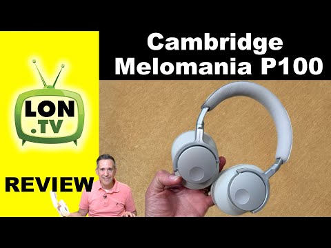 Cambridge Audio Melomania P100 Headphones Review