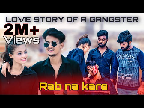 Rab Na Kare Ke Ye Zindagi Kabhi Kisi Ko Daga De | Love Story Of A Gangster | Part-1 | PRASV Creation