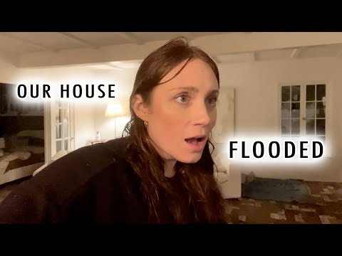 OUR HOUSE FLOODED!!!