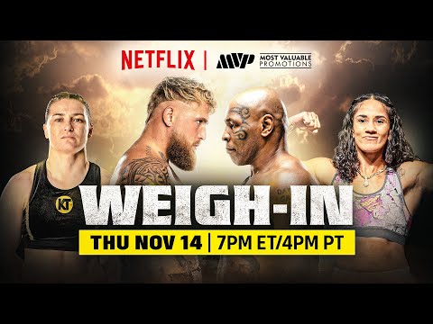 Jake Paul vs. Mike Tyson: MVP Weigh-In | Netflix