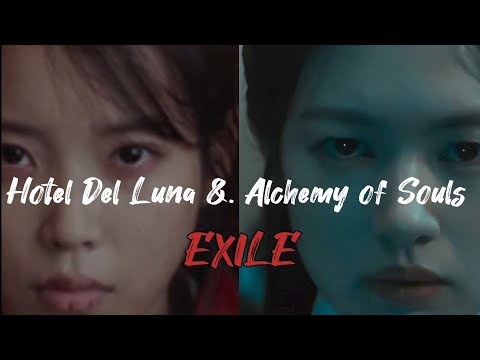 Alchemy of Souls & Hotel Del Luna \\ Exile