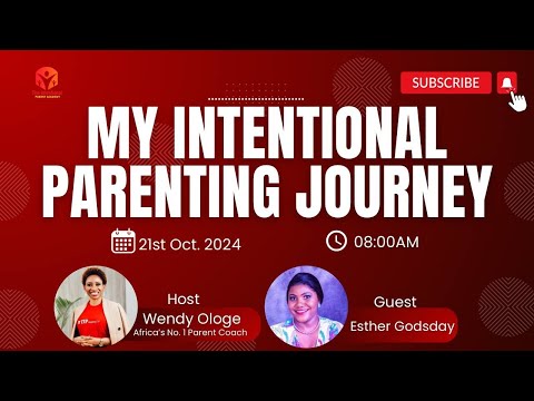 My Intentional Parenting Journey with Esther Godsday