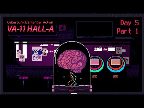 VA-11 Hall-A: Cyberpunk Bartender Action - Day 5, Part 1