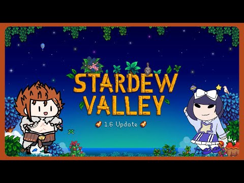 【STARDEW VALLEY】Kembali bertani setelah update @ShiraJasinga