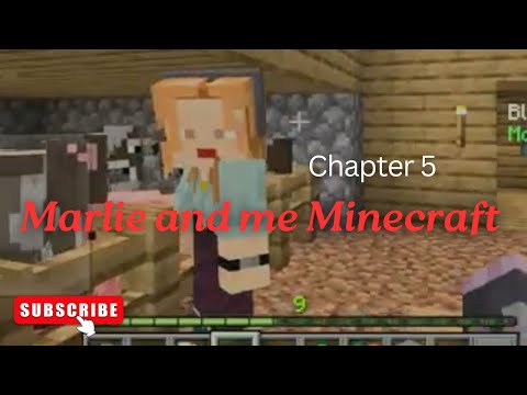 Marlie and me chapter 5 minecraft