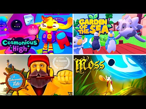 Relaxing VR Games Marathon | Cosmonious High | Garden of the Sea | A Fisherman's Tale | Moss