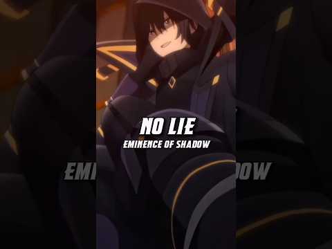 No Lie - The Eminence of Shadow version