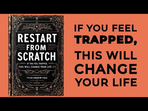 Restart From Scratch: If You Feel Trapped, This Will Change Your Life (Audiobook)