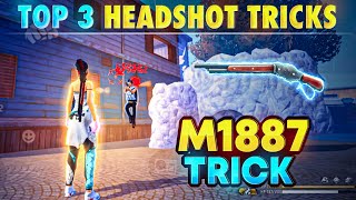 Top 3 M1887 Headshot Tricks 🔥 | M1887 New One Tap Headshot Tricks |