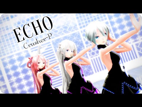 【MMD】Tda式改変言和、ハク姉さん、ルカ様で "ECHO"