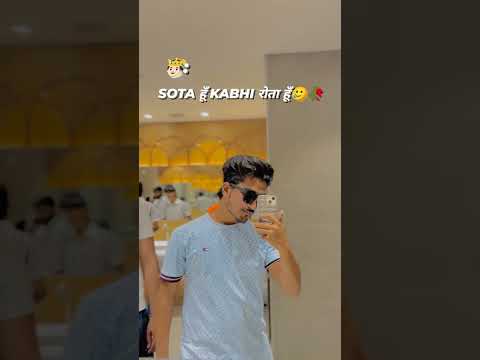 Sota Hu Kbhi Rota Hu 🤩 #shortsfeed #short #shorts #trending #youtubeshorts