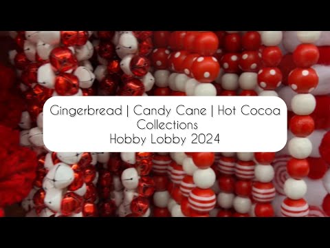 Gingerbread | Candy Cane | Hot Cocoa Collections | Hobby Lobby 2024🎄