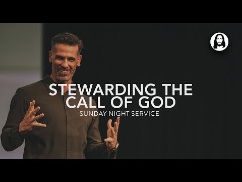 Stewarding the Call of God | Brian Guerin | Sunday Night Service | June 16th, 2024