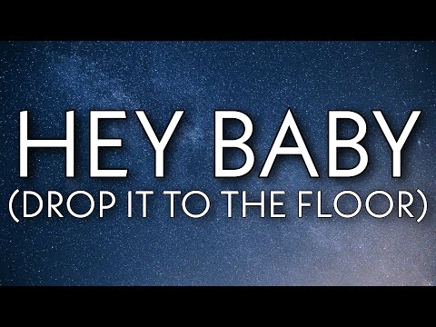 Pitbull - Hey Baby (Drop It To The Floor) (Lyrics) ft. T-Pain