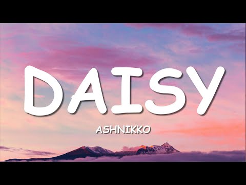 Ashnikko - Daisy (Lyrics)