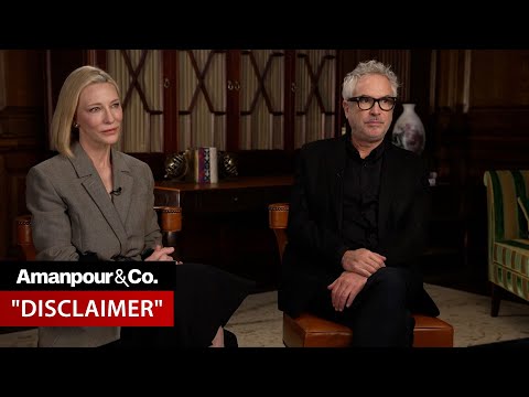 Cate Blanchett and Alfonso Cuarón on Their New Apple TV+ Series “Disclaimer” | Amanpour and Company