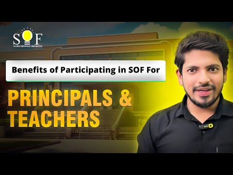 Benefits of Participating in SOF for Principal & Teachers