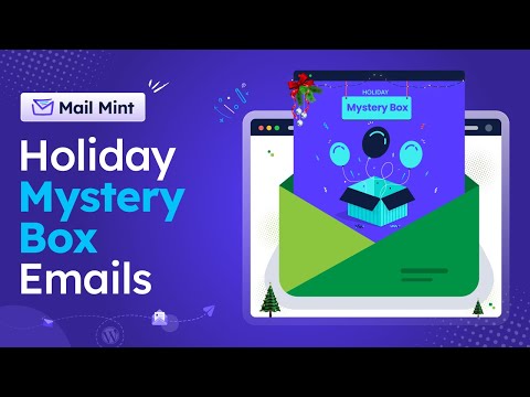 Holiday Mystery Box Campaigns To Spice Up The Holiday Excitement 💫