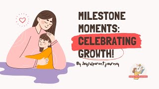 Milestone Moments: Celebrating Growth! 🌱👶 -