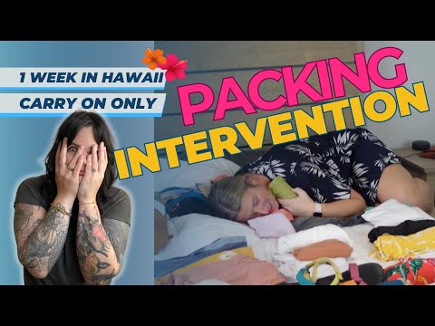 PACKING INTERVENTION: Packing for 1 week in Hawaii