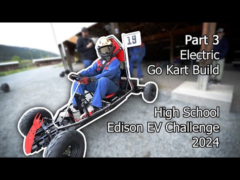 Go Karts!!! Part 3 - Edison EV Challenge