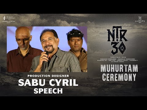 Sabu Cyril  Speech @ NTR30 Muhurtam Ceremony | NTR | Koratala Siva