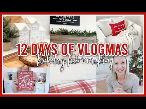 CHRISTMAS HOMEMAKING MOTIVATION! | VLOGMAS 2023