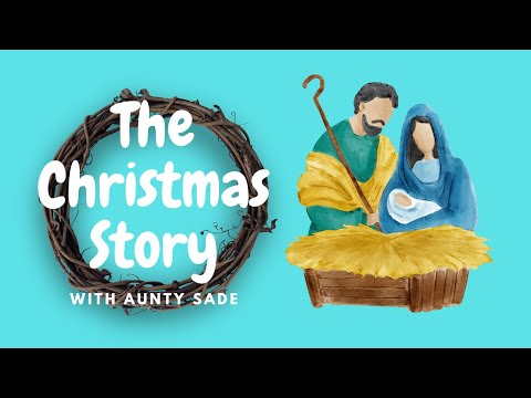 The Christmas Story || The Nativity Story || Christmas Lessons || Mon 11/7/22.