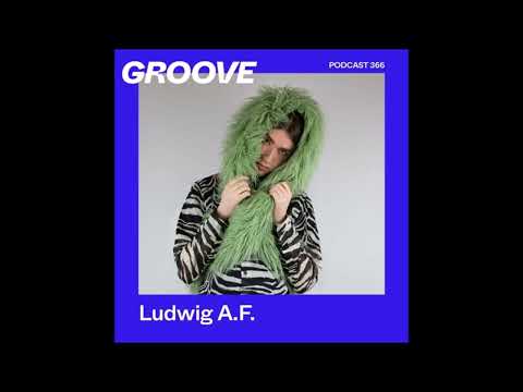 Ludwig A. F. | Groove Podcast 366