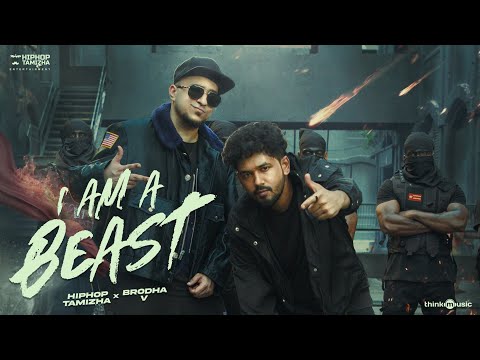 I am A Beast - Music Video | Kadaisi Ulaga Por | Hiphop Tamizha | Brodha V | Ken Royson