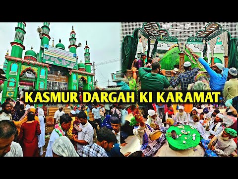 Kasmur Dargah Karamat | Hazrat Kaale Shah Mastan Dargah Ziyarat