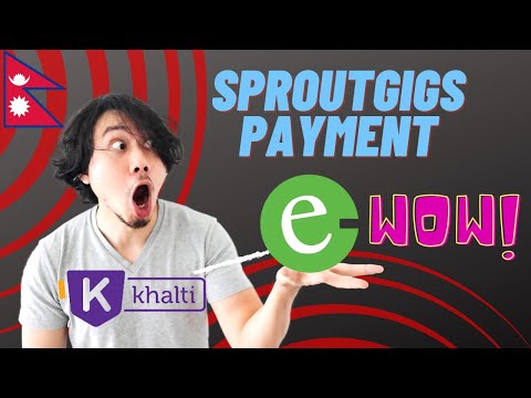 Freelancing Website Payment Proof In Nepal - Sproutgigs Payment In Nepal To Esewa and Khalti