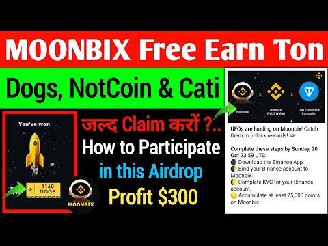 Moonbix Free Earn Dogs, NotCoin, Ton Coin & Catizen | Moonbix Airdrop Participate Now | Don't Miss