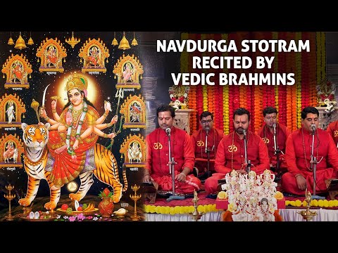 Potent Navdurga Stotram | Recited by Vedic Brahmins | Strotram with Lyrics | Powerful Devi Strotra