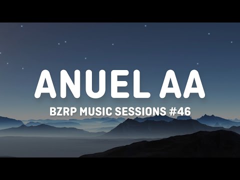 ANUEL AA || BZRP Music Sessions #46 (Letra/Lyrics)