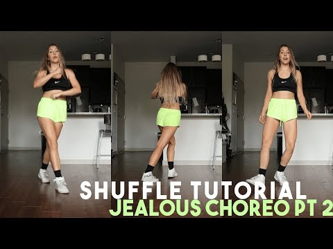 Shuffle Tutorial | Jealous Choreo Part 2