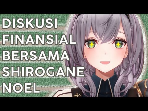 [HOLOLIVE][ENG SUB CC] Money, Tax, Expenses : A Conversation WIth Shirogane Noel