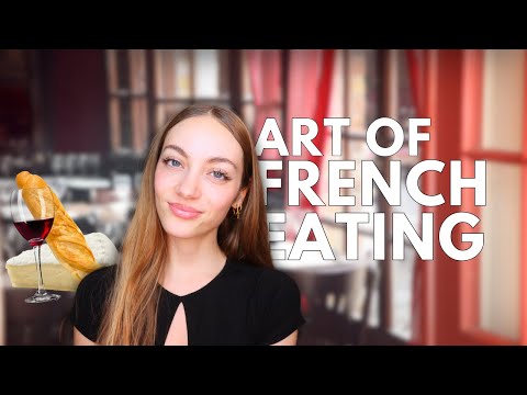 The French art of eating // All about how French people eat! | Edukale