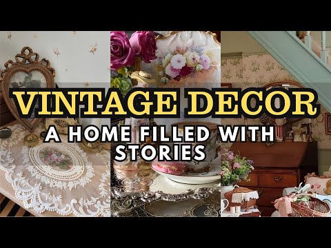 The Joy of Vintage Decor: How to Fill Your Home with Heartfelt Treasures | Home Ideas & Inspiration